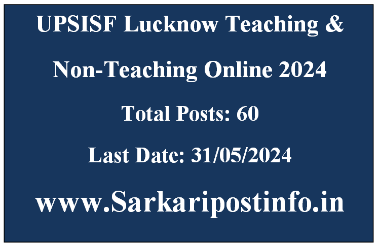 UPSISF Lucknow Teaching & Non-Teaching Online 2024