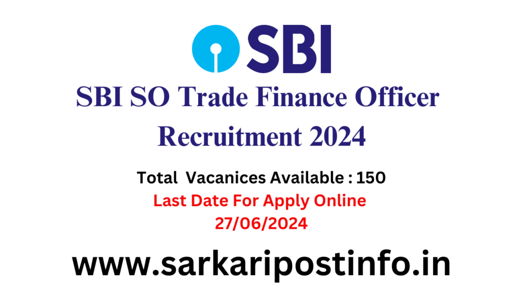 SBI SO Trade Finance Officer Recruitment 2024