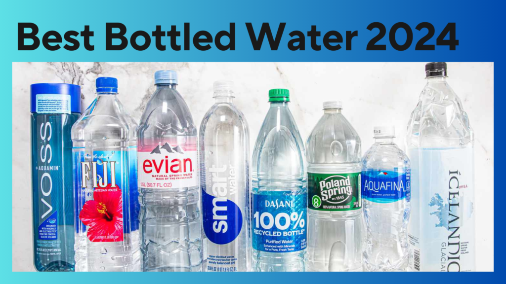 Best Bottled Water 2024