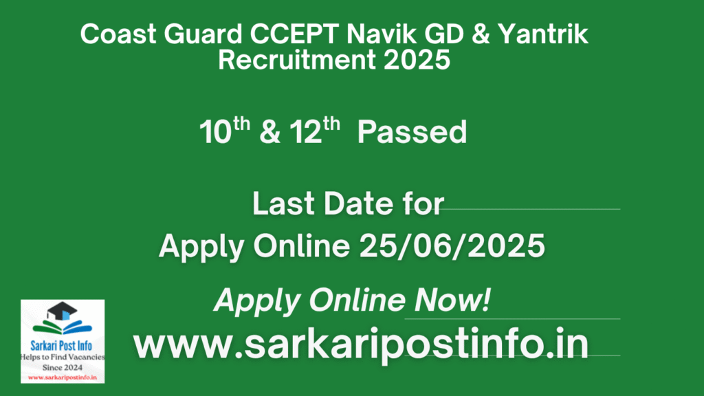Coast Guard CCEPT Navik GD & Yantrik Recruitment 2025